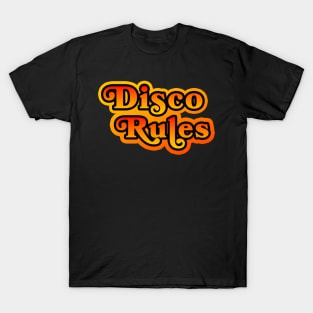 Disco Rules T-Shirt